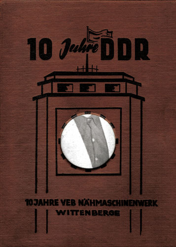Nähmaschinenwerk-Fotomappe "10 Jahre DDR"